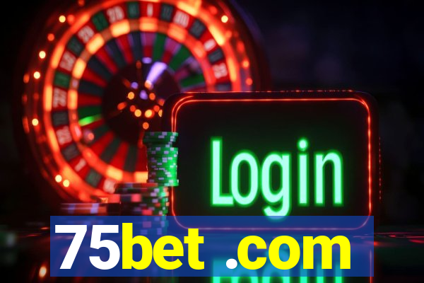 75bet .com